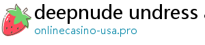 deepnude undress ai